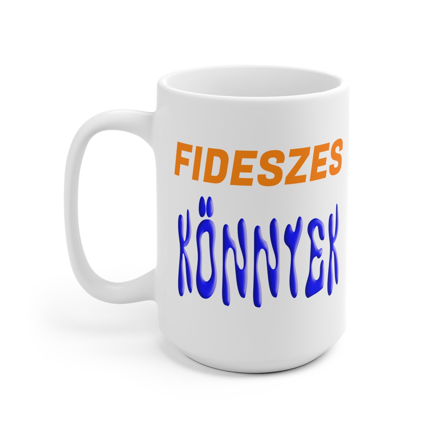 Fideszes Könnyek Bögre